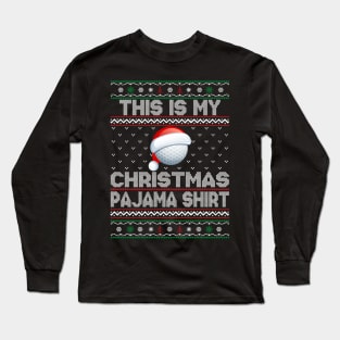 This Is My Christmas Pajama Shirt Golf Long Sleeve T-Shirt